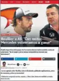  ??  ?? Éric Boullier reconoció hace escasos días que si Mercedes fuera el suministra­dor de McLaren, los éxitos volverían a la escudería de Fernando Alonso.