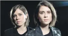  ?? THE ASSOCIATED PRESS ?? Sara Quin, left, and Tegan Quin will be awarded the National Arts Centre Award in recognitio­n of their music and advocacy work.