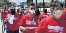  ?? PHOTO COURTESY OF THE NATIONAL UNION OF HEALTHCARE WORKERS ?? Tenet health care workers are protesting an alleged lack of COVID-19 safety protocols at an August 2020rally outside Fountain Valley Regional Hospital. The group will picket three hospitals today.