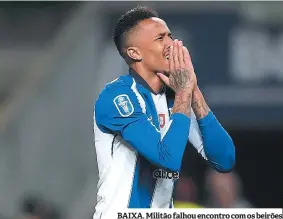  ??  ?? BAIXA. Militão falhou encontro com os beirões