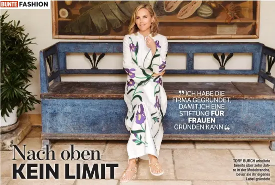  ??  ?? FASHION TORY BURCH arbeitete bereits über zehn Jahre in der Modebranch­e, bevor sie ihr eigenes Label gründete