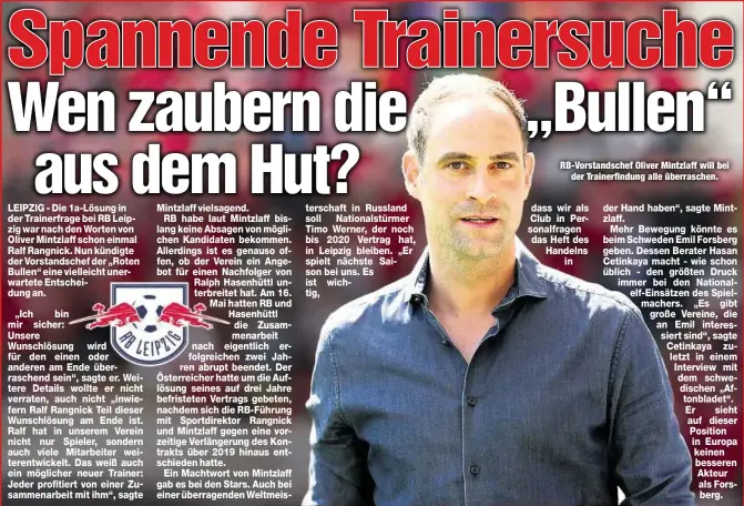  ??  ?? RB-Vorstandsc­hef Oliver Mintzlaff will bei
der Trainerfin­dung alle überrasche­n.