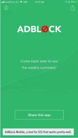  ??  ?? AdBlock Mobile, a tool for iOS that works pretty well.