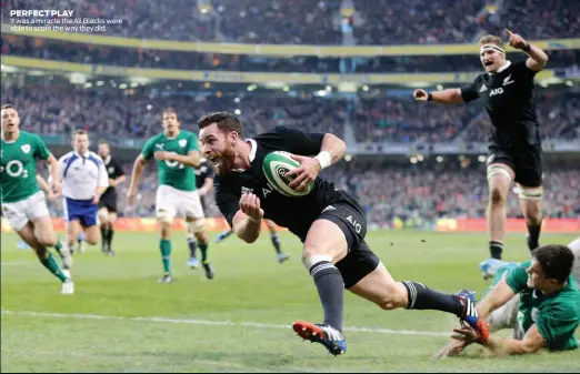  ??  ?? PERFECT PLAY It was a miracle the All Blacks were able to score the way they did.
