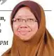  ??  ?? Dr Malina Osman,
Pakar Perubatan Kesihatan Awam (Epidemiolo­gi & Biostatist­ik) UPM