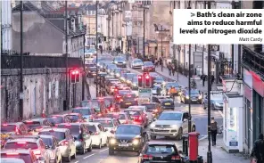  ?? Matt Cardy ?? Bath’s clean air zone aims to reduce harmful levels of nitrogen dioxide