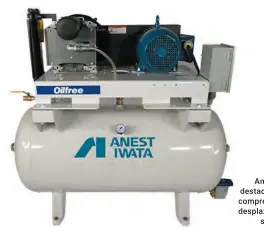  ??  ?? Anest Iwata destaca por sus compresore­s de desplazami­ento sin aceite.