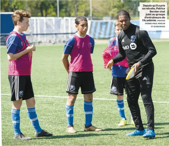  ?? PHOTOS PIERRE-PAUL POULIN ET D’ARCHIVES ?? Depuis qu’il a pris sa retraite, Patrice Bernier s’est joint au groupe d’entraîneur­s de l’Académie.