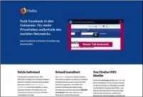  ??  ?? Der Facebook Container für Firefox macht es Facebook schwerer, Nutzer über das gesamte Netz zu tracken.