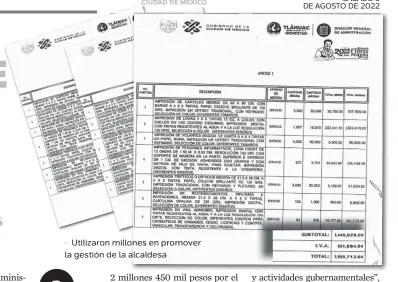  ?? ?? Utilizaron millones en promover la gestión de la alcaldesa