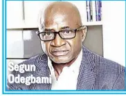  ??  ?? Segun Odegbami