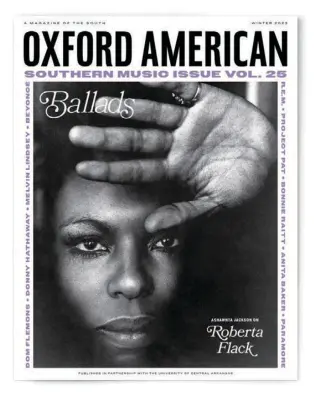  ?? ?? Oxford American Magazine, Southern Music Issue #25: Ballads