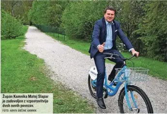  ?? FOTO: ARHIV OBČINE KAMNIK ?? Župan Kamnika Matej Slapar je zadovoljen z vzpostavit­vijo dveh novih povezav.