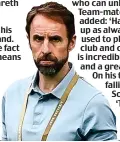  ?? KEVIN QUIGLEY ?? Full of praise: Southgate was delighted with Harry Kane’s performanc­e