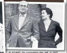  ??  ?? ELEGANT: On coronation day, left, in 1937, Ursula’s poise, centre, stole the show. Above: With her second husband Erland d’Abo