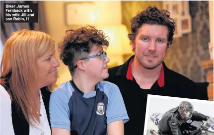  ??  ?? Biker James Fernback with his wife Jill and son Robin, 11