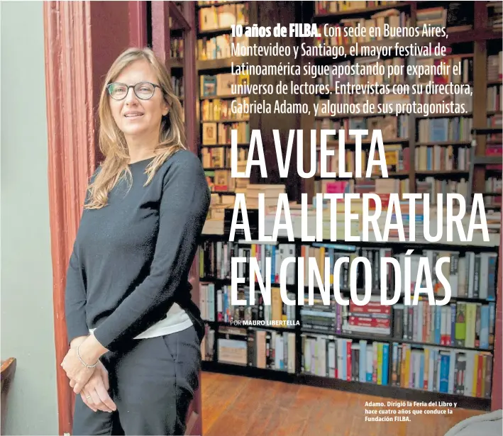  ?? NÉSTOR GARCÍA ?? Adamo. Dirigió la Feria del Libro y hace cuatro años que conduce la Fundación FILBA.