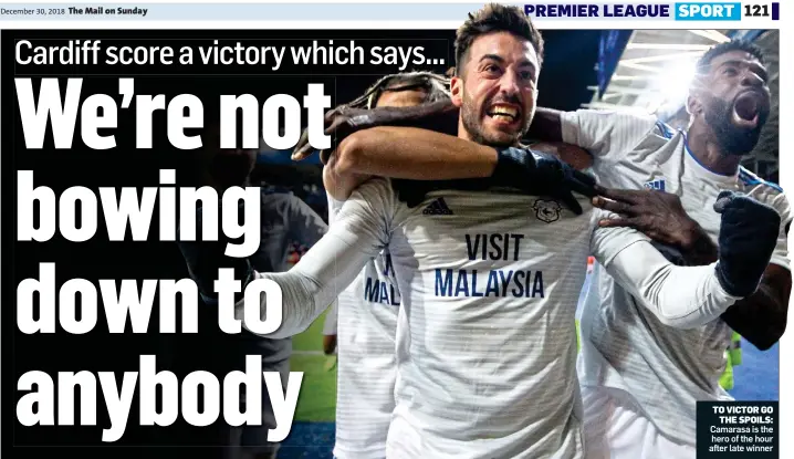  ??  ?? TO VICTOR GO THE SPOILS: Camarasa is the hero of the hour after late winner