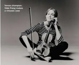  ??  ?? Veress champion: Vilde Frang makes a virtuosic case