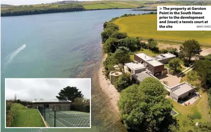  ?? WAPC/SHDC ?? > The property at Gerston Point in the South Hams prior to the developmen­t and (inset) a tennis court at the site