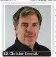  ??  ?? Christer Erestål.