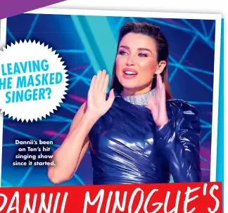  ?? ?? Dannii’s been on Ten’s hit singing show since it started.