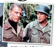  ??  ?? Battle cry: Fox left, in war movie classic A Bridge Too Far