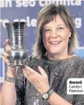  ??  ?? Award Carolyn Paterson