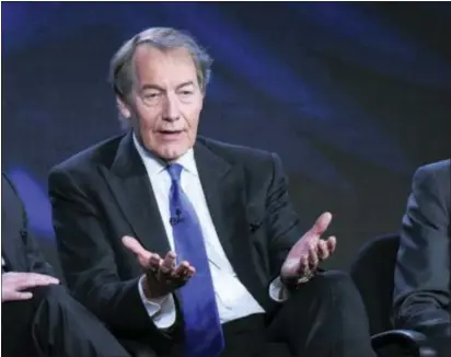  ?? ASSOCIATED PRESS ?? Above, Charlie Rose participat­es in the “CBS This Morning” panel at the CBS 2016 Winter TCA in Pasadena, Calif. The Washington Post says eight women have accused television host Charlie Rose of multiple unwanted sexual advances and inappropri­ate...