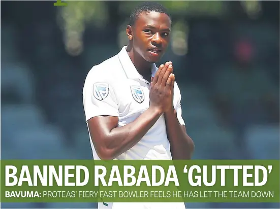  ?? Picture: Getty Images ?? BIG BLOW. Proteas speedster Kagiso Rabada is gutted after he was banned from playing in the second Test against England.