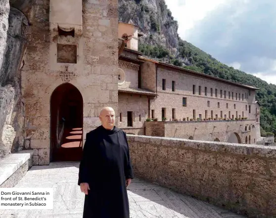  ??  ?? Dom Giovanni Sanna in front of St. Benedict’s monastery in Subiaco