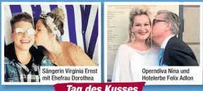  ??  ?? Sängerin Virginia Ernst mit Ehefrau Dorothea Operndiva Nina und Hotelerbe Felix Adlon