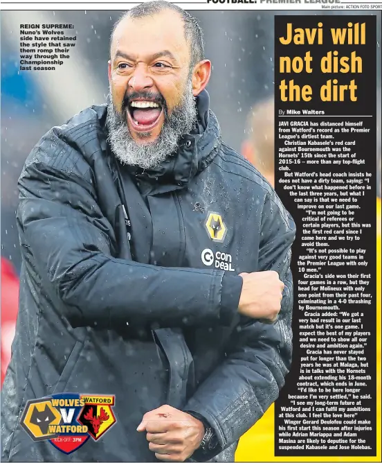  ?? Main picture: ACTION FOTO SPORT ?? REIGN SUPREME: Nuno’s Wolves side have retained the style that saw them romp their way through the Championsh­ip last season