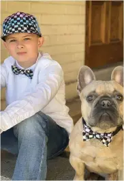  ?? Courtesy of Jackie Almberg ?? Gage Almberg, 9, and his french bulldog Bentley model matching bow ties for Almberg’s new business Fancy Like Bentley in Yuba City.