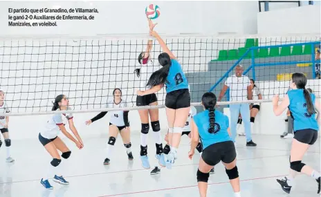  ?? ?? El partido que el Granadino, de Villamaría, le ganó 2-0 Auxiliares de Enfermería, de Manizales, en voleibol.