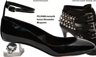  ??  ?? PILIHAN menarik kasut Alexander Mcqueen.