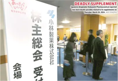  ?? AFP PHOTO ?? DEADLY SUPPLEMENT Japanese drugmaker Kobayashi Pharmaceut­ical reported two more deaths possibly related to its supplement­s on Thursday, March 28, 2024.