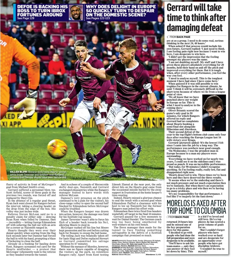  ??  ?? KILLER BLOW: Bozanic slots home Hearts’ winner, while (inset) Tavernier and Goldson lead Rangers’ protests that Damour should have been red-carded