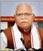  ?? PTI ?? Chief Minister Manohar Lal Khattar