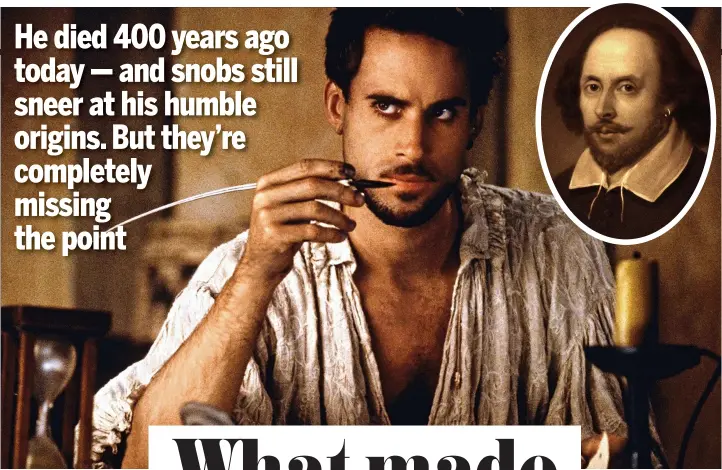  ??  ?? Timeless appeal: A portrait of the Bard (inset), and Joseph Fiennes in the 1998 film Shakespear­e In Love