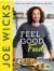  ?? ?? • Feel Good Food (HQ, £20) by Joe Wicks is out now
