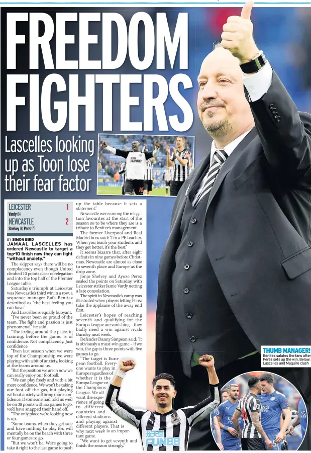  ??  ?? THUMB MANAGER! Benitez salutes the fans after Perez sets up the win. Below: Lascelles and Maguire clash
