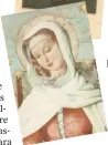  ??  ?? Santa Magdalena Sofia Barat, fundadora de la orden del Sagrado Corazón en Francia; y Mater Admirabili­s, pintada por la hermana Pauline Perdrau y símbolo del colegio.