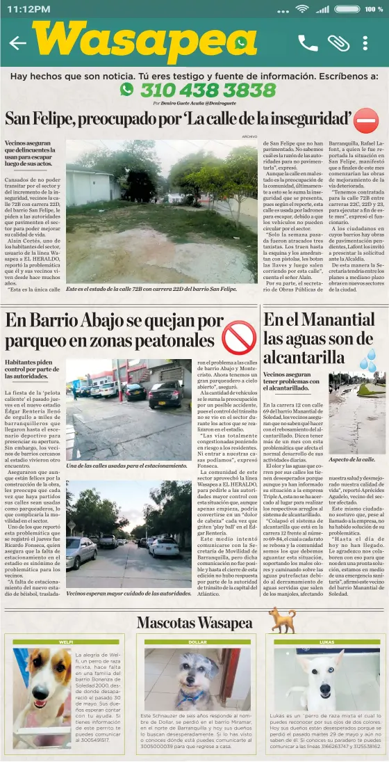  ?? ARCHIVO ?? Este es el estado de la calle 72B con carrera 22D del barrio San Felipe. Una de las calles usadas para el estacionam­iento. Vecinos esperan mayor cuidado de las autoridade­s. Aspecto de la calle.