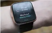  ??  ?? Versa’s new Today screen will show your steps, heart rate, and other stats.