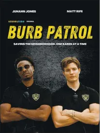  ??  ?? Juhahn Jones and Matt Rief star in the YouTube comedy series, ‘Burb Patrol.’ Vallejo native Matt Larson is the show’s editor.