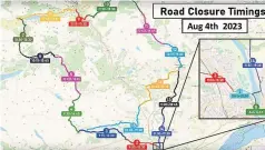  ?? ?? Disruption
Proposed road closures for the summer cycling event