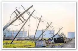  ?? AP ?? Utility executives said more than 25,000 workers from 40 states were trying to fix damaged poles, more than 2,200 broken transforme­rs and more than 150 destroyed transmissi­on structures in Louisiana.