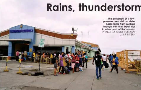 ?? PRINCIELO TUDIO VUELBAN,
USJ-R INTERN ?? The presence of a lowpressur­e area did not deterpasse­ngers from pushing through with their boat trips to other parts of the country.