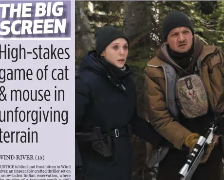  ??  ?? Elizabeth Olsen and Jeremy Renner in Wind River.